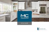 STYLE GUIDE - Mid Continent Cabinetry · STYLE GUIDE. Over the years, the Mid Continent Cabinetry product offering has grown to accommodate the progressive role kitchens and baths