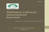 Pakistan Library Association Journal3 PLA Journal 2013 l EDITORIAL PLA Journal Revival Pakistan Library Association (PLA) assigned the responsibility to undersigned to revive its annual