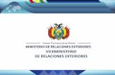 VICEMINISTERIO DE RELACIONES EXTERIORES...CHINA En abril de 2017, las cancillerías de China y Bolivia suscribieron el Protocolo sobre la Condonación de la Deuda Boliviana, y las