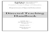 Directed Teaching Handbook - sjsu.edu · The Teaching Portfolio is the signature assignment for the directed teaching courses in each credential program. The Intern or Student Teacher
