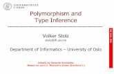 Polymorphism and Type Inference...10 -2016 Polymorphism and Type Inference Volker Stolz stolz@ifi.uio.no Department of Informatics – University of Oslo Initially by Gerardo Schneider.