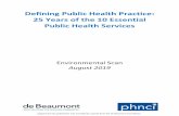 Defining Public Health Practice: 25 Years of the 10 Essential Public ... · Defining Public Health Practice: 25 Years of the 10 Essential Public Health Services Environmental Scan