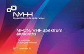 MFCN, VHF spektrum áttekintés - NMHHnmhh.hu/dokumentum/191175/mobil_savok_attekint_01_2017... · •NEDDIF •4 oldalú egyeztetés (AUT-CZK-HNG-SLK) •SEDDIF 2017. december 6.