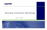 Acxiom Investor Briefing - SEC · stockholders of Acxiom in connection with the 2006 annual meeting of stockholders. Information regarding the special interests of these directors