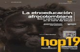 La etnoeducación - Dialnet · Uno de los elementos característicos de los procesos educativos que se adelantan en la región del norte del Cauca está vinculado a la Etnoeducación