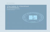 The John A. Hartford Foundation · The John A. Hartford Foundation The John A. Hartford Foundation 2013 Annual Report It is necessary to carve from the whole vast spectrum of human