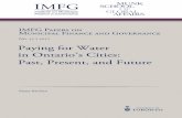 Paying for Water in Ontario’s Cities: Past, Present, and Future · 2017-11-20 · Paying for Water in Ontario’s Cities: Past, Present, and Future – 3 – and sewage systems;