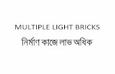 MULTIPLE LIGHT BRICKS · • Because of it’s low density – it is lighter than concrete or clay burnt red bricks or concrete hollow blocks. ... COMPRESSIVE STRENGTH OF MULTIPLE