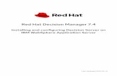 Red Hat Decision Manager 7...If the headless Decision Manager controller is not running, stop and restart the application server instance and try again to access the headless Decision