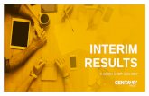 INTERIM RESULTS - Investiscentaur-media.prod-mid-euw3.investis.com/sites/default/files/2017-07/interim-results...• Group is cash positive after the transactions complete • Balance