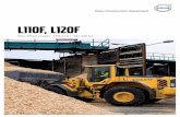 L110F, L120F · Volvo has refined the wheel loader concept for more than half a century. With the new production and service machines Volvo L110F and Volvo L120F, we have taken another