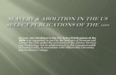 Slavery & Abolition in the US Select Publications of the 1800s...Slavery and Abolition in the US: Select Publications of the 1800s is a digital collection of ... individual pages of