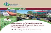 The Role of Fertilizers in ManagementAssociation (IFA) and the Tropical Soil Biology and Fertility Institute of the International Centre for Tropical Agriculture (TSBF-CIAT) in the