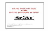SAFE PRACTICES FOR ROPE ACCESS WORK · aspects of rope access. The designated person shall be suitably knowledgeable and experienced in rope access techniques. 3.2 Rope access work
