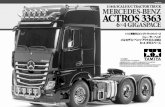  · 2016-02-19 · 01 92016 TAMIYA ITEM 56348 1114th SCALE R/C TRACTOR TRUCK MERCEDES-BENZ ACTROS 3363 GIGASPACE 1/14 3363 Example Of MFC unit installation. TAMIYA Specifications