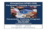 Paramedic Training Programsuccessfully pass the National Registry Paramedic Psychomotor Skills Exam and the National Registry CBT Exam. The EmergyCare-UPMC-CEM Paramedic Program is