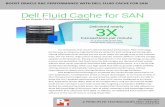 Boost Oracle RAC performance with Dell Fluid Cache for SAN · Boost Oracle RAC performance with Dell Fluid Cache for SAN We found that the Dell Fluid Cache for SAN solution delivered