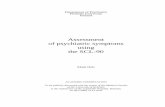 Assessment of psychiatric symptoms using the SCL-90Assessment of psychiatric symptoms using the SCL-90 Matti Holi ACADEMIC DISSERTATION To be publicly discussed with the assent of