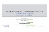 BDA THEMATICSCHOOL– DISTRIBUTEDMASSIVE DATA …cedric.cnam.fr/summer-school/MDD2018/images/mdd-introduction.pdf · BDA THEMATICSCHOOL– DISTRIBUTEDMASSIVE DATA “ScalableData