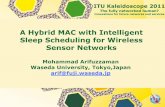 A Hybrid MAC with Intelligent Sleep Scheduling for ... · A Hybrid MAC with Intelligent Sleep Scheduling for Wireless Sensor Networks ... IEEE 802.15.4 standard specifies only the