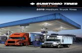 2019 Medium Truck Tires - Sumitomo Tire · 2019-02-14 · Industries, Ltd ., one of the largest tire manufacturers in the world . Within the tire industry, Sumitomo enjoys a well-earned