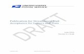 Publication for Streamlined Mail Acceptance for Letters ...1. INTRODUCTION TO THE PUBLICATION FOR STREAMLINED MAIL ACCEPTANCE FOR LETTERS AND FLATS Publication ###, Streamlined Mail