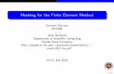 Meshing for the Finite Element Methodjburkardt/presentations/mesh...MESHING: Thus, even though the hard part of the nite element method involves considering abstract approximation