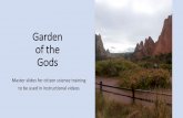 Garden of the Gods - WordPress.com...Recreation Impacts In 2014, Garden of the Gods was awarded Trip Advisor’s Travelers’ Choice Award as the best park to visit in the United States.