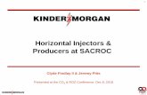 Horizontal Injectors & Producers at SACROC · 2018-12-24 · Bypassed Pay Horizontal Injectors • Success Factors • Single injector for multiple patterns • Segmented into defined