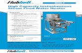 High Capacity Instantaneous Steam Fired Water …...2 Spiral Design Heat Exchanger Blending Valve The heart of the Hubbell Instantaneous Steam fired water heater is a compact, highly