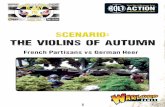 Scenario: The Violins of Autumn...2 VIOLINS OF AUTUMN Parlours and kitchens across Normandy are crammed with men and women. They are dressed in peasant’s garb, complete with overall