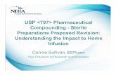 USP  Pharmaceutical Compounding - Sterile ...USP  Pharmaceutical Compounding - Sterile Preparations Proposed Revision: Understanding the Impact to Home Infusion