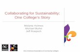 Collaborating for Sustainability: One College’s Story...Collaborating for Sustainability: One College’s Story Melanie Holmes MATC, District Board Chair. Dr. Michael L. Burke MATC,