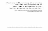 Factors influencing the choice of self-employment or ... · Factors influencing the choice of self-employment or starting a business as an initial graduate destination C.Toogood,
