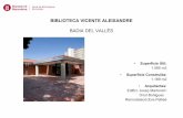 BIBLIOTECA VICENTE ALEIXANDRE BADIA DEL VALLÈSDEL+VALLÈS-Biblioteca...Biblioteca Vicente Aleixandre Badia del Vallès Gerència de Serveis de Biblioteques Comte d´Urgell, 187. 08036