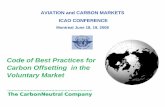 Code of best practices for carbon offsetting in the …...Code of Best Practices for Carbon Offsetting in the Voluntary Market AVIATION and CARBON MARKETS ICAO CONFERENCE Montreal