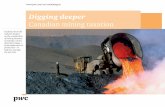 Digging deeper - Canadian mining taxation de l'industrie/Finances... · • Mining taxation in Canada is not easy to understand, partly because each province and territory imposes