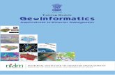 Training Module Geoinformatics · Annexure –II is elaborate and self explanatory hands on exercise manual which can be used with the introductory module, hazard mapping, monitoring
