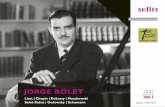 Jorge Bolet - The RIAS Recordings Vol. I - DigiBooklet · 2017-12-08 · JORGE BOLET The last gentleman of the piano. On the art of Jorge Bolet For anyone fortunate enough to experience