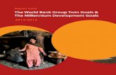 The World Bank Group Twin Goals & The Millennium ...progress to date, including data on the World Bank Group’s twin goals and the Millennium Develop-ment Goals at the global, regional,
