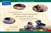 A Guide to Social-Emotional Growth and Socialization ...The guidance in Infant/Toddler Caregiving: A Guide to Social-Emotional Growth and Socialization (Second Edition) is not binding