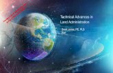 Technical Advances in Land Administration · Technical Advances in Land Administration GEOSPATIAL WAY TO A BETTER WORLD Brent Jones, PE, PLS Esri Presented at the FIG Working Week