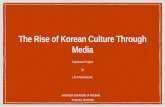 The Rise of Korean Culture Through Mediabaec.aua.am/files/2017/09/Lilit_Khachatryan_The-Rise-of... · 2017-09-14 · Cloe Moretz in Korean traditional dress (Hanbok) and even speaks