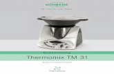 Bruksanvisning Thermomix TM 31 - Hermelin Handels · Thermomix TM 31 exkl. Varoma höjd bredd djup vikt 30,0 28,5 28,5 6,3 cm cm cm kg VAROMA höjd bredd djup vikt 11,8 38,5 27,5