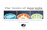 The Tastes of Ayurveda - Arsenal Pulp Press...Introduction • 11 Introduction When I was writing The Modern Ayurvedic Cookbook in 2006, I kept coming up with more ideas and recipes