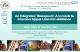 An Integrated Therapeutic Approach to Intensive Upper Limb ... · Intensive Upper Limb Rehabilitation Kate Kelly & Fran Brander Consultant Occupational Therapist & Consultant Physiotherapist,