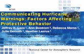 Communicating Hurricane Warnings: Factors …...Communicating Hurricane Warnings: Factors Affecting Protective Behavior Jeffrey K. Lazo 1, Ann Bostrom 2, Rebecca Morss 1, Julie Demuth