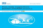 Port state inspections pocket checklist Revision 3 · 2018-08-05 · pocket checklist Revision 3 Reducing the risk of port state control detentions ... officers on ships classed by