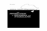 The FEDERATION of RHODESIAand NYASALANDkora.matrix.msu.edu/files/50/304/32-130-B60-84-32-130-B...THE FEDERATION OF RHODESIA AND NYASALAND: The Future of a Dilemma By CHANNING B. RICHARDSON