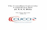 The Canadian University Council of CIOs (CUCCIO) · 2017-09-22 · Sean presented his proposal to the CIO dinner on Saturday evening, June 10, 2006, with the able assistance of Jim